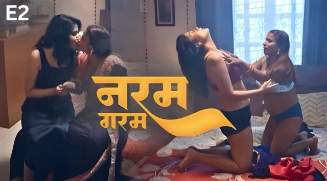 Naram Garam E02 (2025) Hindi Hot Web Series – PullApp