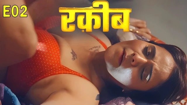 Raqeeb E02 (2025) Hindi Web Series – PullApp